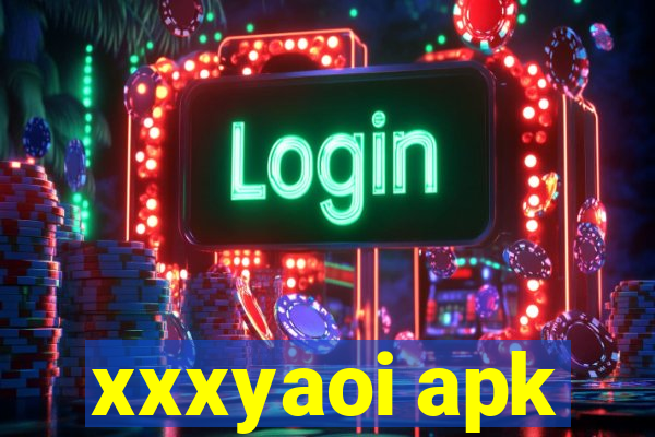 xxxyaoi apk